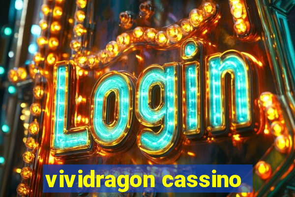 vividragon cassino